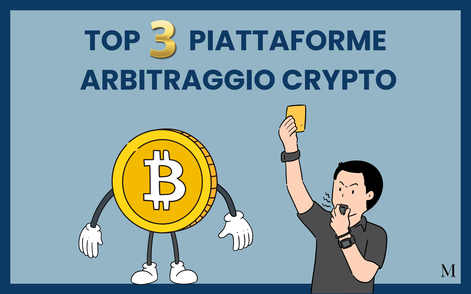 Top 3 Piattaforme Arbitraggio Crypto: I miei consigli personali